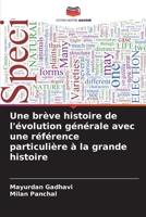 Une brève histoire de l'évolution générale avec une référence particulière à la grande histoire 6205962101 Book Cover