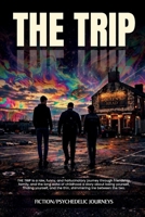 The Trip: Three Lads. One Night. Every Future B0H517WHW9 Book Cover
