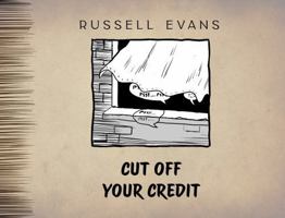 Cut Off Your Credit 1960991493 Book Cover