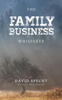 The Family Business Whisperer 0996597921 Book Cover