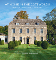 At Home in the Cotswolds: Secrets of English Country House Style 1419759795 Book Cover