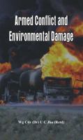 Armed Conflict and Environmental Damage 9384464287 Book Cover