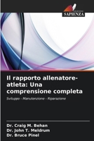 Il rapporto allenatore-atleta: Una comprensione completa (Italian Edition) 6207985419 Book Cover