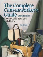The Complete Canvasworker's Guide: How to Outfit Your Boat Using Natural or Synthetic Cloth 0877422052 Book Cover