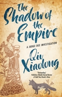 The Shadow of the Empire: A Judge Dee Investigation 1448307392 Book Cover
