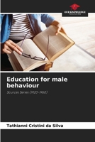 Education for male behaviour 620818794X Book Cover