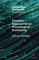 Dynamic Approaches to Phonological Processing 1009258680 Book Cover