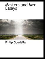 Masters and Men: Essays. 1115322974 Book Cover