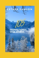 105 Inspirational Wise Words 1979976287 Book Cover