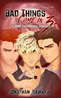 Bad Things Come in 3s: An MMM Paranormal Romance (The Fiends of Felcove) B0GJ742B5F Book Cover