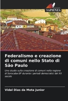 Federalismo e creazione di comuni nello Stato di São Paulo (Italian Edition) 6207771427 Book Cover