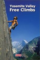 Yosemite Valley Free Climbs: Supertopos 0967239141 Book Cover