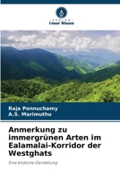 Anmerkung zu immergrünen Arten im Ealamalai-Korridor der Westghats (German Edition) 620903036X Book Cover