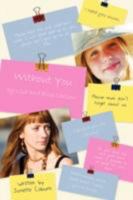 Without You: by Lisa and Ellie Carlson 143434875X Book Cover