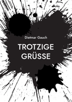 Trotzige Grüße (German Edition) 3695730749 Book Cover