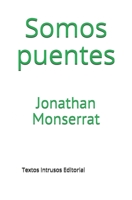 Somos puentes 987449560X Book Cover