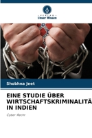 Eine Studie Über Wirtschaftskriminalität in Indien 6207431367 Book Cover