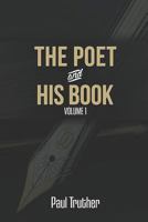 The Poet and His Book Volume 1 1729381227 Book Cover