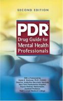 PDR Drug Guide For Mental Health Professionals (Pdr Drug Guide for Mental Health Professionals) 1563635119 Book Cover