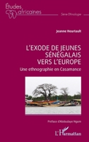 L’exode de jeunes sénégalais vers l’Europe: Une ethnographie en Casamance (French Edition) 2336429748 Book Cover
