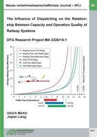 Neues verkehrswissenschaftliches Journal - Ausgabe 20: The Influence of Dispatching on the Relationship Between Capacity and Operation Quality of Railway Systems 3738659633 Book Cover