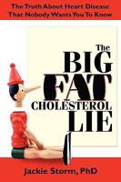 The Big Fat Cholesterol Lie 097765642X Book Cover