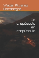 De crepúsculo en crepúsculo B09ZCS932V Book Cover