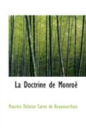 La Doctrine de Monro�: L'�volution de la Politique Des �tats 0526236000 Book Cover
