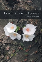 Iron into Flower B0BKCPZTHY Book Cover