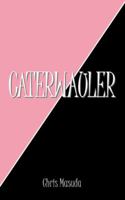 Caterwauler 1432748769 Book Cover