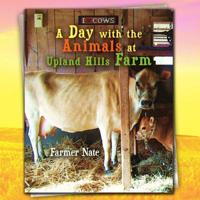 A Day with the Animals at Upland Hills Farm 1797655981 Book Cover