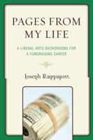 Pages From My Life: A Liberal Arts Background for a Fundraising Career 0761851135 Book Cover