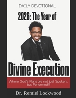 2026: The Year of Divine Execution Daily Devotional B0G5JY92R8 Book Cover