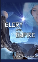 Glory and Empire 1257104748 Book Cover