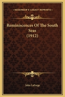 Reminiscences of the South Seas 1166209881 Book Cover