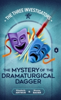 The Mystery of the Dramaturgical Dagger (New Three Investigators) 1965321100 Book Cover