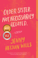 Older Sister. Not Necessarily Related.: A Memoir 0771070918 Book Cover