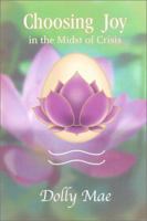 Choosing Joy in the Midst of Crisis 1883697549 Book Cover