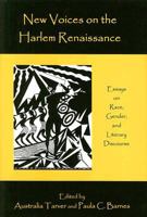 New Voices on the Harlem Renaissance: Essays on Race, Gender, and Literary Discourse 0838640737 Book Cover