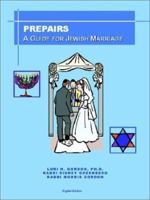 Prepairs: A Guide for Jewish Marriage 140330730X Book Cover