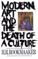 Modern Art and the Death of a Culture 0877848882 Book Cover