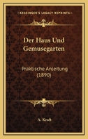 Der Haus- und Gem�segarten 1160435162 Book Cover