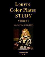 Louvre Color Plates Study, Vol. 1: L'Infante Marguerite 1479130516 Book Cover