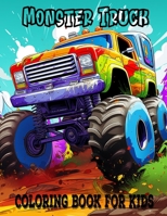 Monster Truck Coloring Book For Kids: 100 Different Monster Truck Coloring Pages B0CNZF3YH4 Book Cover