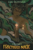 Fractured Magic B0FBJJ7H7K Book Cover