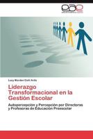 Liderazgo Transformacional En La Gestion Escolar 3659006572 Book Cover