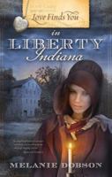 Love Finds You in Liberty, Indiana 1934770744 Book Cover