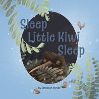 Sleep Little Kiwi Sleep 0473515202 Book Cover