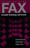 Fax: Facsimile Technology and Systems 0890069441 Book Cover