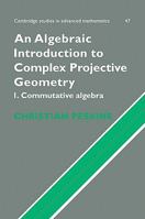 An Algebraic Introduction to Complex Projective Geometry 0521108470 Book Cover